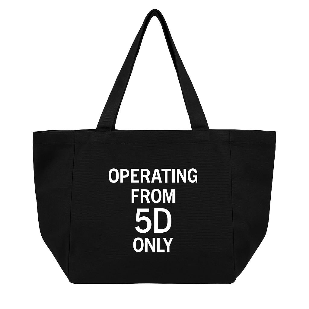 Operating from 5D Only – Spiritual Tote Bag Large 35 cm x 35 cm (13.7 in x 13.7 in)