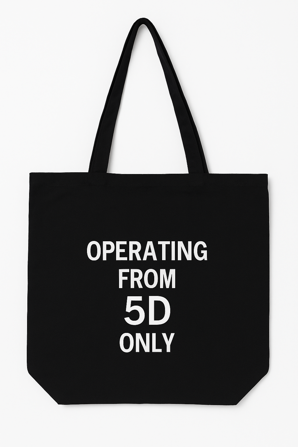 Operating from 5D Only – Spiritual Tote Bag Extra Large 50 cm x 50 cm (19.6 in x 19.6 in)