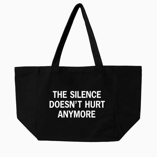 The Silence Doesn’t Hurt Anymore – Tote Bag Large 35 cm x 35 cm (13.7 in x 13.7 in)